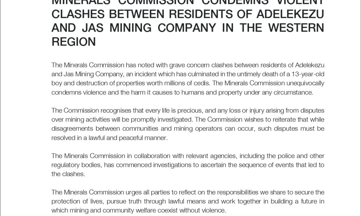 Minerals Commission Condemns Violent Clashes Between Residents of Adelekezu And Jas Mining Company In the Western Region